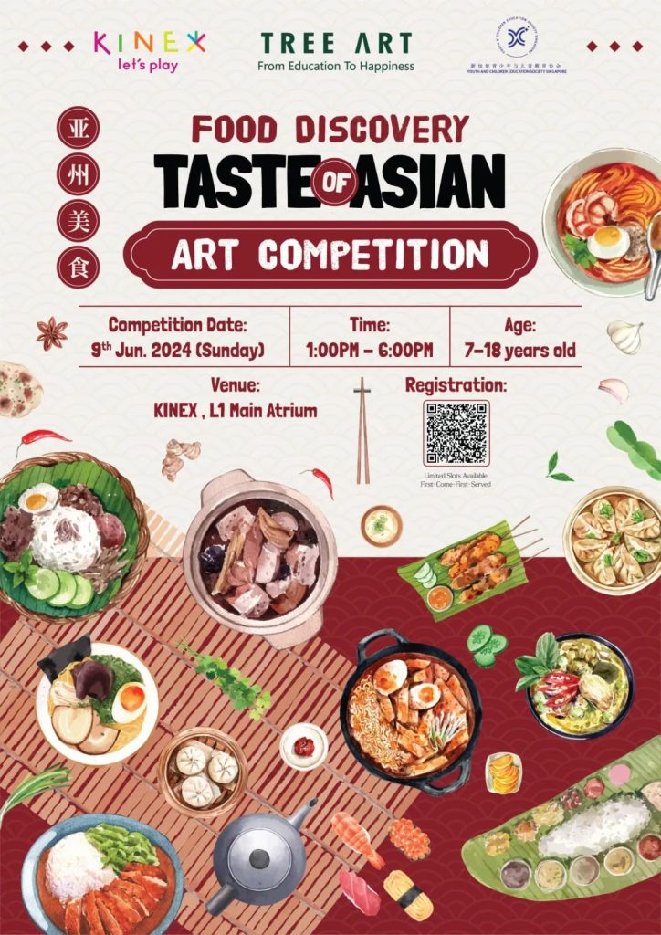 Event poster for the “Food Discovery: Taste of Asian” art competition listing the competition date, time, age groups, venue at KINEX, and a QR code for registration, with KINEX, TreeArt and Youth and Children Education Society Singapore logos at the top